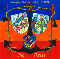 Visurgen Shantychor Elsfleth - CD "Die Reise"